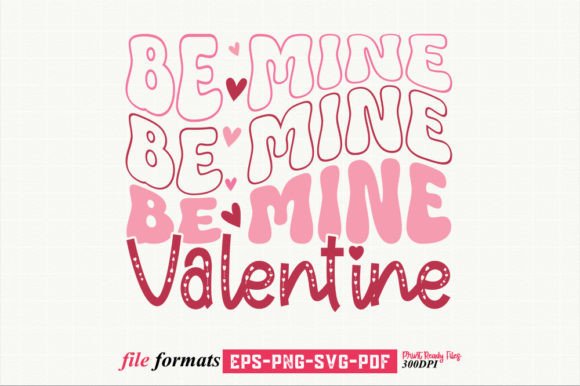Be Mine Valentine SVG Valentine s Day