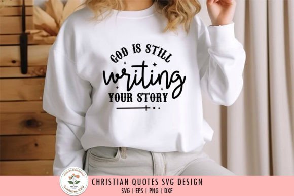 God is Still Writing Your Story - Svg Review