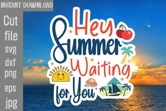 Hey Summer Waiting for You SVG Cut File Review