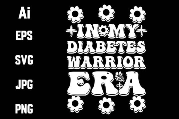 In My Diabetes Warrior Era Funny Svg Review
