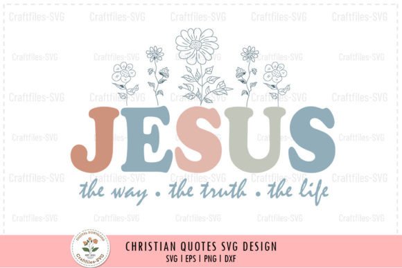 Jesus the Way Truth Life - SVG Review