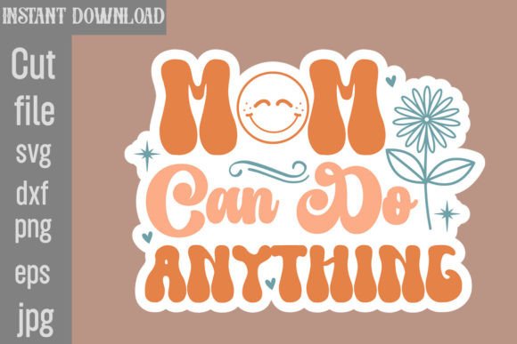 Mom Can Do Anything SVG Cut File Review