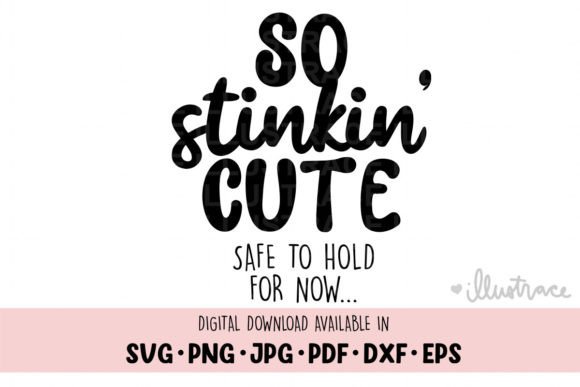 So Stinkin Cute Svg, Funny Baby Onesies Review