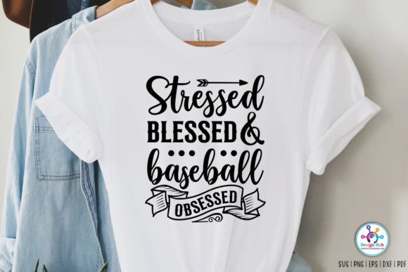 Stressed Blessed Baseball Obsessed SVG Review