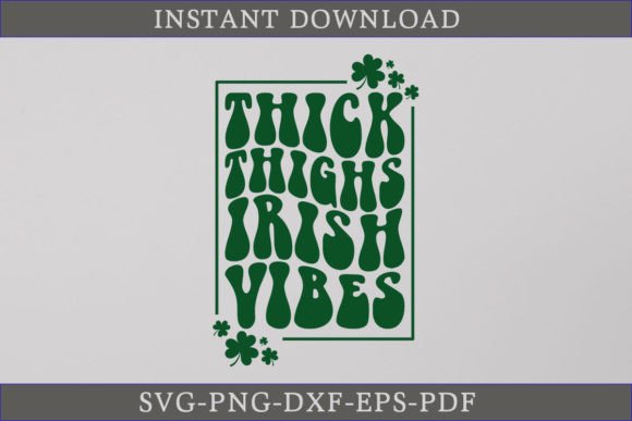 Thick Thighs Irish Vibes Shirt Retro SVG Review