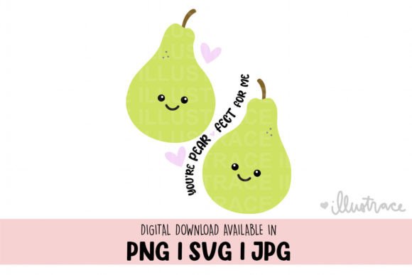 You Re Pearfect for Me Svg, Cute Pear